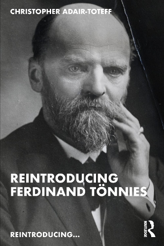[object Object] «Reintroducing Ferdinand Tönnies», автор Крістофер Адайр-Тотефф - фото №1