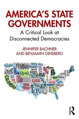 Паперова книга «America's State Governments: A Critical Look at Disconnected Democracies», автор Дженніфер Бахнер - фото №1