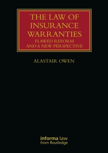 Бумажная книга «The Law of Insurance Warranties: Flawed Reform and a New Perspective», автор Аластер Оуэн - фото №1