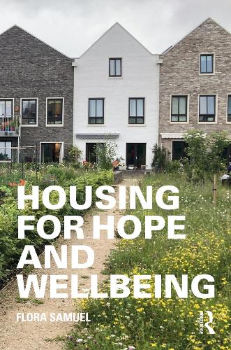 Бумажная книга «Housing for Hope and Wellbeing», автор Флора Самуэль - фото №1