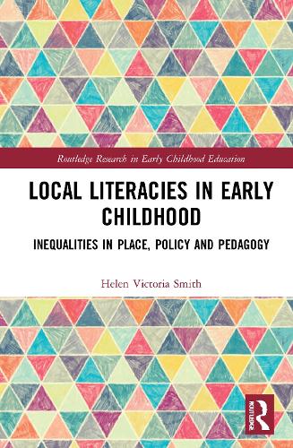 Бумажная книга «Local Literacies in Early Childhood: Inequalities in Place, Policy and Pedagogy», автор Хелен Виктория Смит - фото №1
