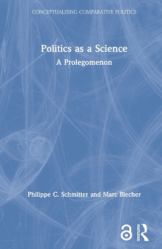 Бумажная книга «Politics as a Science: A Prolegomenon», авторов Марк Блехер, Филипп К. Шмиттер - фото №1