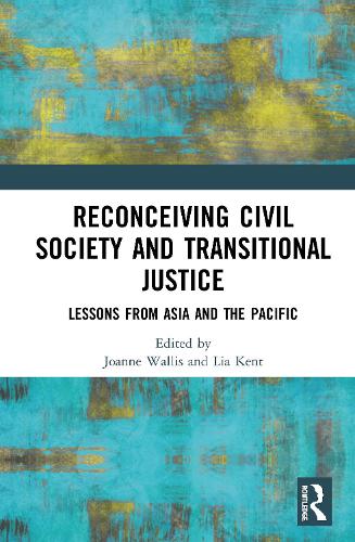 Паперова книга «Reconceiving Civil Society and Transitional Justice: Lessons from Asia and the Pacific» - фото №1