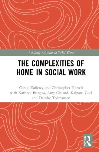 [object Object] «The Complexities of Home in Social Work», авторов Кэрол Зуффери, Кристофер Хорселл - фото №1