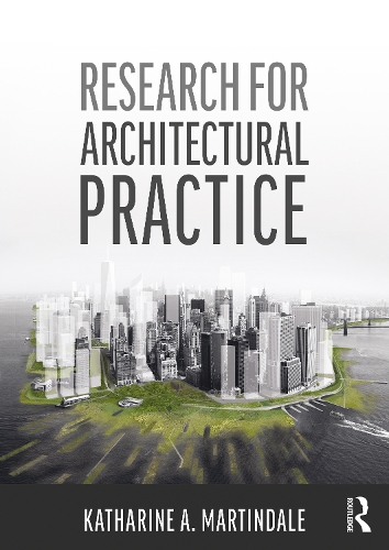 Бумажная книга «Research for Architectural Practice», автор Кэтрин А. Мартиндейл - фото №1