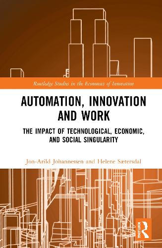 Бумажная книга «Automation, Innovation and Work: The Impact of Technological, Economic, and Social Singularity», авторов Хелена Сэтерсдаль, Йон-Арильд Йоханнесен - фото №1