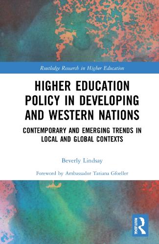 Бумажная книга «Higher Education Policy in Developing and Western Nations: Contemporary and Emerging Trends in Local and Global Contexts», автор Беверли Линдсей - фото №1