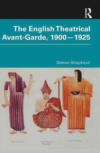Бумажная книга «The English Theatrical Avant-Garde 1900-1925», автор Саймон Шепард - фото №1