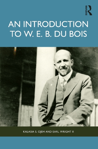 Бумажная книга «An Introduction to W. E. B. Du Bois», авторов Эрл Райт II, Каласия С. Оджех - фото №1