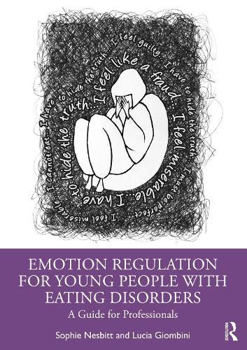 Бумажная книга «Emotion Regulation for Young People with Eating Disorders: A Guide for Professionals», авторов Люсия Джомбини, Софи Несбитт - фото №1