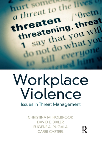 Паперова книга «Workplace Violence: Issues in Threat Management», авторів Керрі Кастель, Крістіна М. Холбрук, Девід Е. Бікслер, Юджин А. Ругала - фото №1