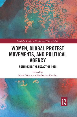 Бумажная книга «Women, Global Protest Movements, and Political Agency: Rethinking the Legacy of 1968» - фото №1