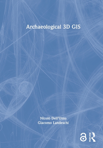 Паперова книга «Archaeological 3D GIS», авторів Джакомо Ландескі, Ніколо Дель'Унто - фото №1