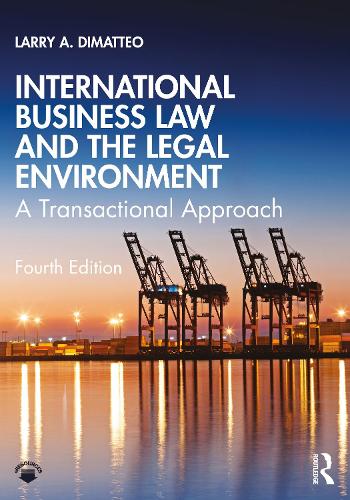 Бумажная книга «International Business Law and the Legal Environment: A Transactional Approach», автор Ларри А. ДиМаттео - фото №1