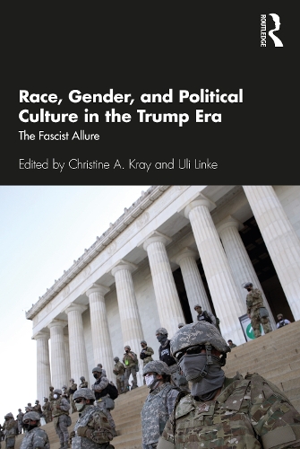 Бумажная книга «Race, Gender, and Political Culture in the Trump Era: The Fascist Allure» - фото №1