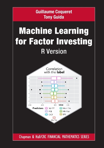 [object Object] «Machine Learning for Factor Investing: R Version», авторів Гійом Кокере, Тоні Гіда - фото №1