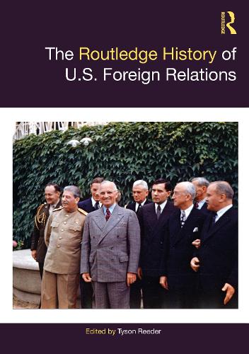 [object Object] «The Routledge History of U.S. Foreign Relations» - фото №1