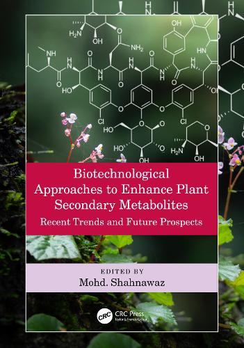 Бумажная книга «Biotechnological Approaches to Enhance Plant Secondary Metabolites: Recent Trends and Future Prospects» - фото №1