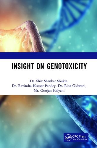 Паперова книга «Insight on Genotoxicity», авторів Біна Гідвані, Гунджан Кальяні, Равіндра Кумар Пандей, Шив Шанкар Шукла - фото №1