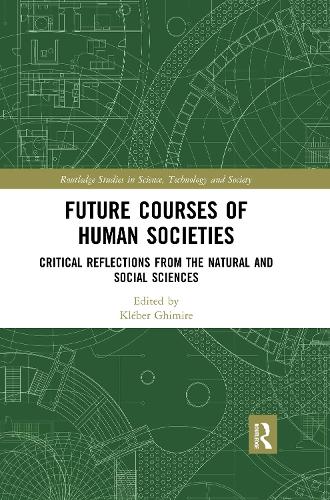 Бумажная книга «Future Courses of Human Societies: Critical Reflections from the Natural and Social Sciences» - фото №1