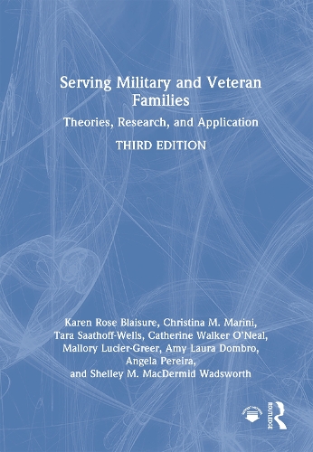 Бумажная книга «Serving Military and Veteran Families: Theories, Research, and Application», авторов Эми Лаура Домбро, Кэтрин Уокер О'Нил, Кристина М. Марини, Анжела Перейра, Карен Роуз Блейзур, Мэллори Люсье-Грир, Шелли М. Макдермид Уодсворт, Тара Саатофф-Уэллс - фото №1