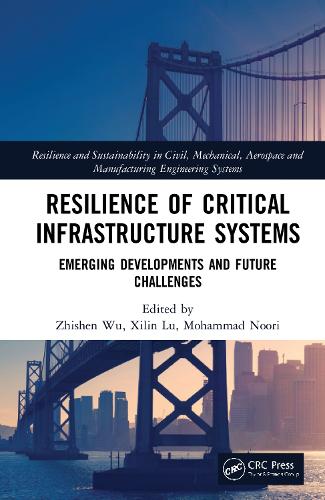 Бумажная книга «Resilience of Critical Infrastructure Systems: Emerging Developments and Future Challenges» - фото №1