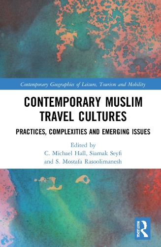 Бумажная книга «Contemporary Muslim Travel Cultures: Practices, Complexities and Emerging Issues» - фото №1