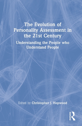 Бумажная книга «The Evolution of Personality Assessment in the 21st Century: Understanding the People who Understand People» - фото №1