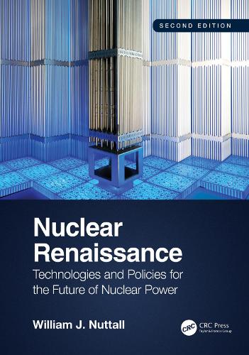 [object Object] «Nuclear Renaissance: Technologies and Policies for the Future of Nuclear Power», автор Вільям Дж. Наттолл - фото №1