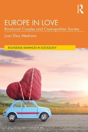 Бумажная книга «Europe in Love: Binational Couples and Cosmopolitan Society», автор Хуан Диес Медрано - фото №1