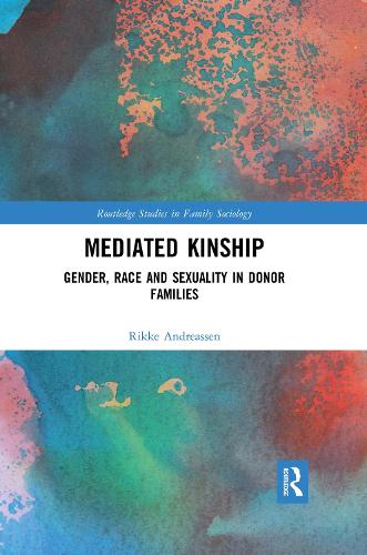 Бумажная книга «Mediated Kinship: Gender, Race and Sexuality in Donor Families», автор Рикке Андреассен - фото №1