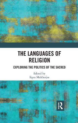 Бумажная книга «The Languages of Religion: Exploring the Politics of the Sacred» - фото №1