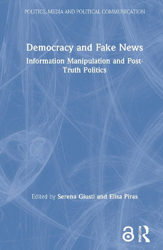 Бумажная книга «Democracy and Fake News: Information Manipulation and Post-Truth Politics» - фото №1