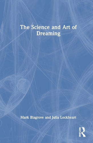 Бумажная книга «The Science and Art of Dreaming», авторов Джулия Локхард, Марк Блэгров - фото №1