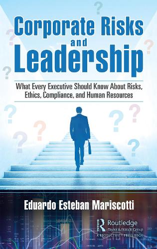 Паперова книга «Corporate Risks and Leadership: What Every Executive Should Know About Risks, Ethics, Compliance, and Human Resources», автор Едуардо Естебан Маріскотті - фото №1