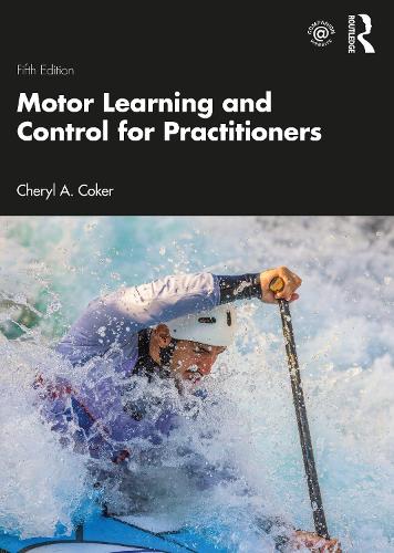 Бумажная книга «Motor Learning and Control for Practitioners», автор Шерил Кокер - фото №1