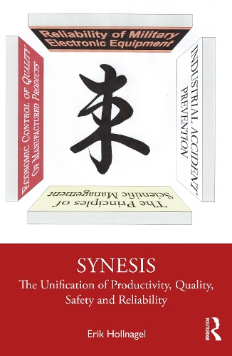 Паперова книга «Synesis: The Unification of Productivity, Quality, Safety and Reliability», автор Ерік Холлнагель - фото №1