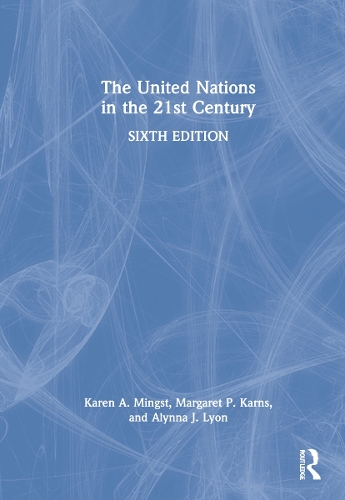 Бумажная книга «The United Nations in the 21st Century», авторов Алинна Дж. Лайон, Карен А. Мингст, Маргарет П. Карнс - фото №1
