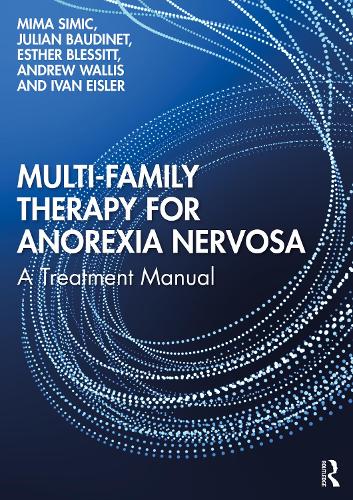 Бумажная книга «Multi-Family Therapy for Anorexia Nervosa: A Treatment Manual», авторов Эндрю Уоллис, Эстер Блессит, Иван Эйслер, Джулиан Бодине, Мима Симич - фото №1