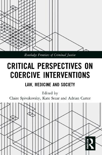 Бумажная книга «Critical Perspectives on Coercive Interventions: Law, Medicine and Society» - фото №1