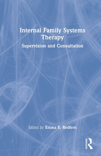 Бумажная книга «Internal Family Systems Therapy: Supervision and Consultation» - фото №1