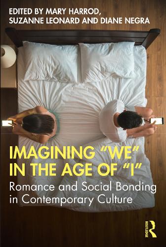 Бумажная книга «Imagining "We" in the Age of "I": Romance and Social Bonding in Contemporary Culture» - фото №1