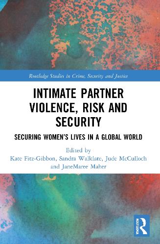 Бумажная книга «Intimate Partner Violence, Risk and Security: Securing Women’s Lives in a Global World» - фото №1