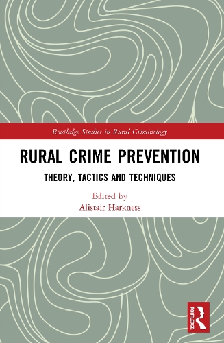Паперова книга «Rural Crime Prevention: Theory, Tactics and Techniques» - фото №1