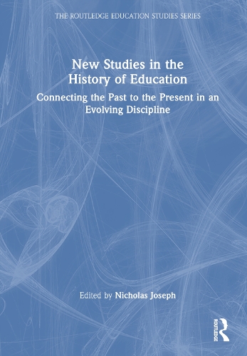 Бумажная книга «New Studies in the History of Education: Connecting the Past to the Present in an Evolving Discipline» - фото №1