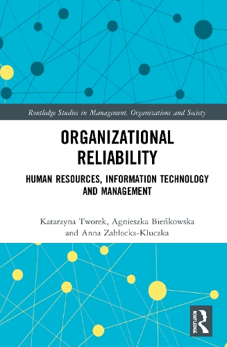 Бумажная книга «Organizational Reliability: Human Resources, Information Technology and Management», авторов Агнешка Беньковска, Анна Заблоцка-Ключка, Катажина Творек - фото №1