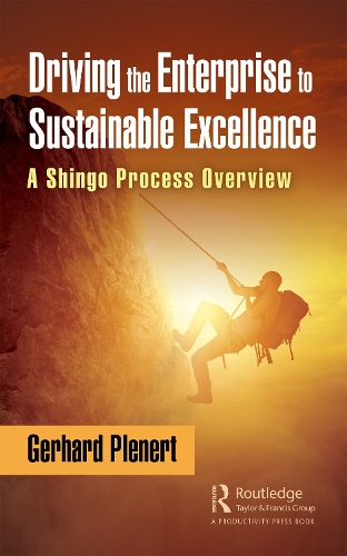 Бумажная книга «Driving the Enterprise to Sustainable Excellence: A Shingo Process Overview», автор Герхард Пленерт - фото №1