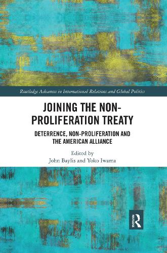 Паперова книга «Joining the Non-Proliferation Treaty: Deterrence, Non-Proliferation and the American Alliance» - фото №1