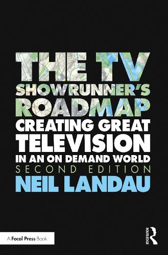Паперова книга «The TV Showrunner's Roadmap: Creating Great Television in an On Demand World», автор Ніл Ландау - фото №1