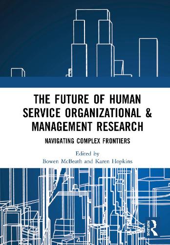 Паперова книга «The Future of Human Service Organizational & Management Research: Navigating Complex Frontiers» - фото №1